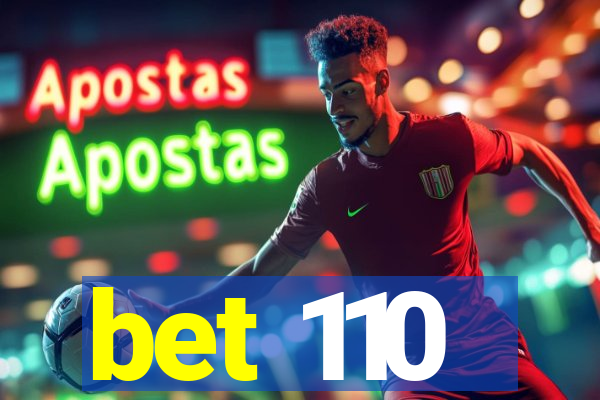 bet 110